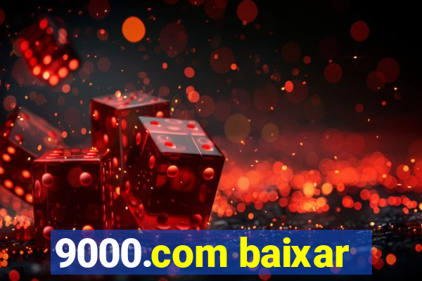 9000.com baixar